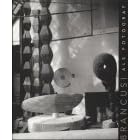 Brancusi als Fotograf: Ein Bildhauer fotografiert sein Werk : die Schenkung Carola... by Constantin Brancusi