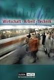 Produkt-Bild: Duden Wirtschaft - Arbeit - Technik - Sekundarstufe I - Brandenburg (Bisherige Ausgabe): 7.-10. Schuljahr - Sch&uuml;lerbuch
