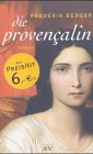 Die Provencalin - Frederik Berger