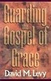 Guarding the Gospel of Grace: Contending for the Faith in the Face of Compromise (Galatians and Jude