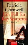 Ein Fall für Kay Scarpetta / Ein Mord für Kay Scarpetta.
