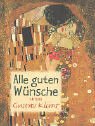 Alle guten Wünsche. Gustav Klimt Alle guten Wünsche. Gustav Klimt