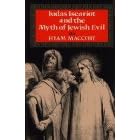 Judas Iscariot and the Myth of Jewish Evil