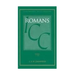 A Critical and Exegetical Commentary on the Epistle to the Romans: Introduction and Commentary on Romans I-VIII, Vol. 1 (Intl Critical Commentary)