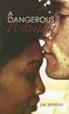 A Dangerous Women (Love Spectrum Romance)