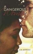 A Dangerous Women (Love Spectrum Romance)
