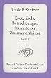 Esoterische Betrachtungen karmischer Zusammenh�nge. Taschenbuchausgabe: Esoterische Betrachtungen karmischer Zusammenh�nge V: Sechzehn Vortr�ge, ... zwischen dem 29. M�rz und 15. Juni 1924: BD 5