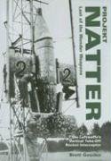 Projekt Natter: Last of the Wonder Weapons (Luftwaffe Classic)