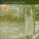 Review Various Artists  / Jazz Moods: Jazz at Week's End