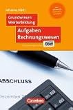 Produkt-Bild: Grundwissen Weiterbildung: Aufgaben Rechnungswesen