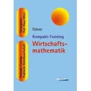 Kompakt-Training Wirtschaftsmathematik (Broschiert)