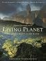 Living Planet: Preserving Edens of the Earth