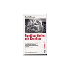 Familien-Stellen mit Kranken. 10-st�ndige Live-Video-Edition von einem Kurs f�r Kranke, begleitende