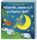 Produkt-Bild: Abends, wenn ich tr&auml;umen geh. Gute-Nacht-Geschichten