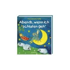Abends, wenn ich tr�umen geh. Gute-Nacht-Geschichten