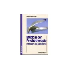 EMDR in der Psychotherapie mit Kindern und Jugendlichen: Ein Handbuch