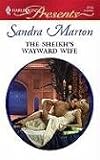 The Sheikh's Wayward Wife (Harlequin Presents)