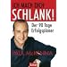 Ich mach dich schlank! - DER 90 TAGE ERFOLGSPLANER