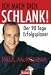  : Ich mach dich schlank! Der 90 Tage Erfolgsplaner