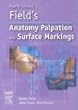 Field's Anatomy, Palpation and Surface Markings