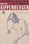Martin Kippenberger. Die Zeichnungen. Schattenspiel im Zweigwerk