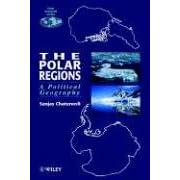 The Polar Regions: A Political Geography by Sanjay Chaturvedi