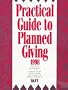 Practical Guide to Planned Giving 1998