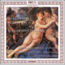 A. Scarlatti: Il gardino d'amore; Su le sonde del Tebro