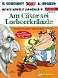 Asterix-Mundart B�chle 47 - Asterix schw�tzt schw�bisch 4: Am C�sar sei Lorbeerkr�nzle