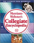 Merriam Webster`s Collegiate Encyclopedia