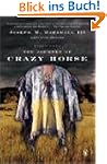 The Journey of Crazy Horse: A Lakota...