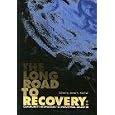 Long Road to Recovery: Community Responses to Industrial Disaster