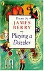 Playing a Dazzler (Puffin Poetry)