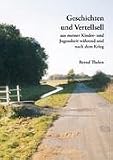 Geschichten und Vertellsell aus meiner Kinder- und Jugendzeit w�hrend und nach dem Krieg