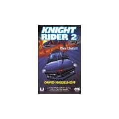 Knight Rider 2 - Der Unfall [VHS]
