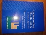 Understanding Health Policy: A Clinical Approach
