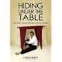 Hiding Under The Table