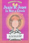 Junie B. Jones Is Not a Crook