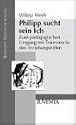 Philipp sucht sein Ich