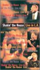 Shakin the House Live in La [VHS]