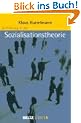Einf�hrung in die Sozialisationstheorie (Beltz Studium)