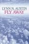 Fly Away (Center Point Premier Fiction (Large Print))