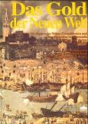 Produkt-Bild: Das Gold der Neuen Welt