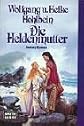 Die Heldenmutter