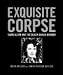 Exquisite Corpse: Surrealism and the Black Dahlia Murder
