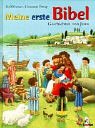 Meine erste Bibel. Geschichten von Jesus