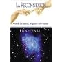 La reconnexion - Gu�rir les autres, se gu�rir soi-&hellip de Eric Pearl