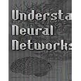 Understanding Neural Networks by John Iovine