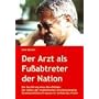 Der Arzt als Fu�abtreter der Nation von Uwe Kerner