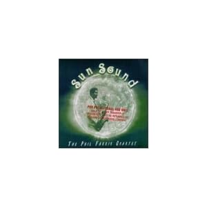 Sun Sound by Phil Farris (Audio CD - 1998) - Live